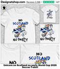 Unicorn no Scotland no party World Cup 2026 Soccer shirt