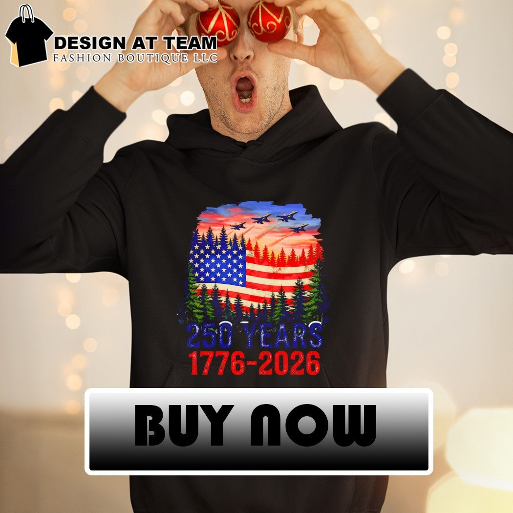 United States Military Jets and Flag 250 Years 1776-2026 American flag 4th of July shirt