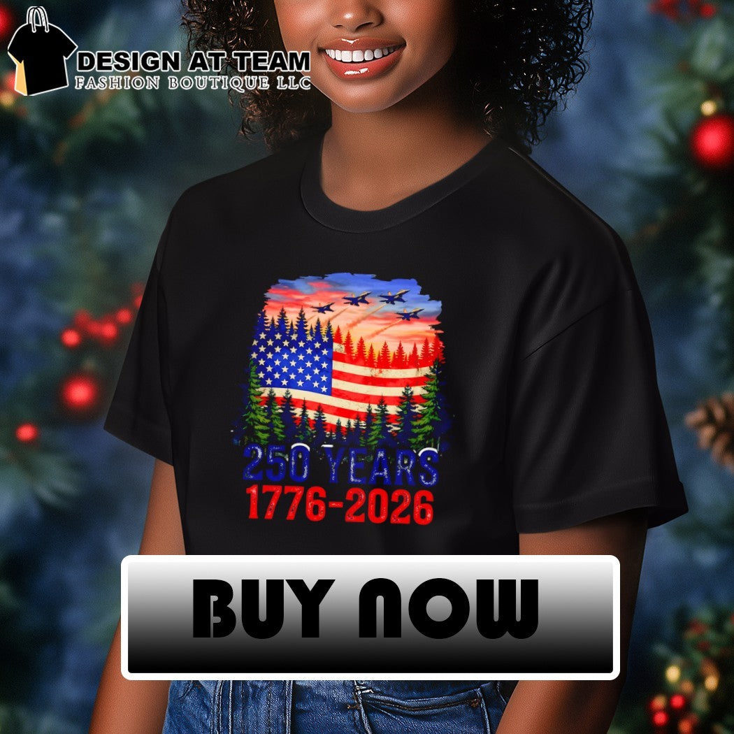 United States Military Jets and Flag 250 Years 1776-2026 American flag 4th of July shirt
