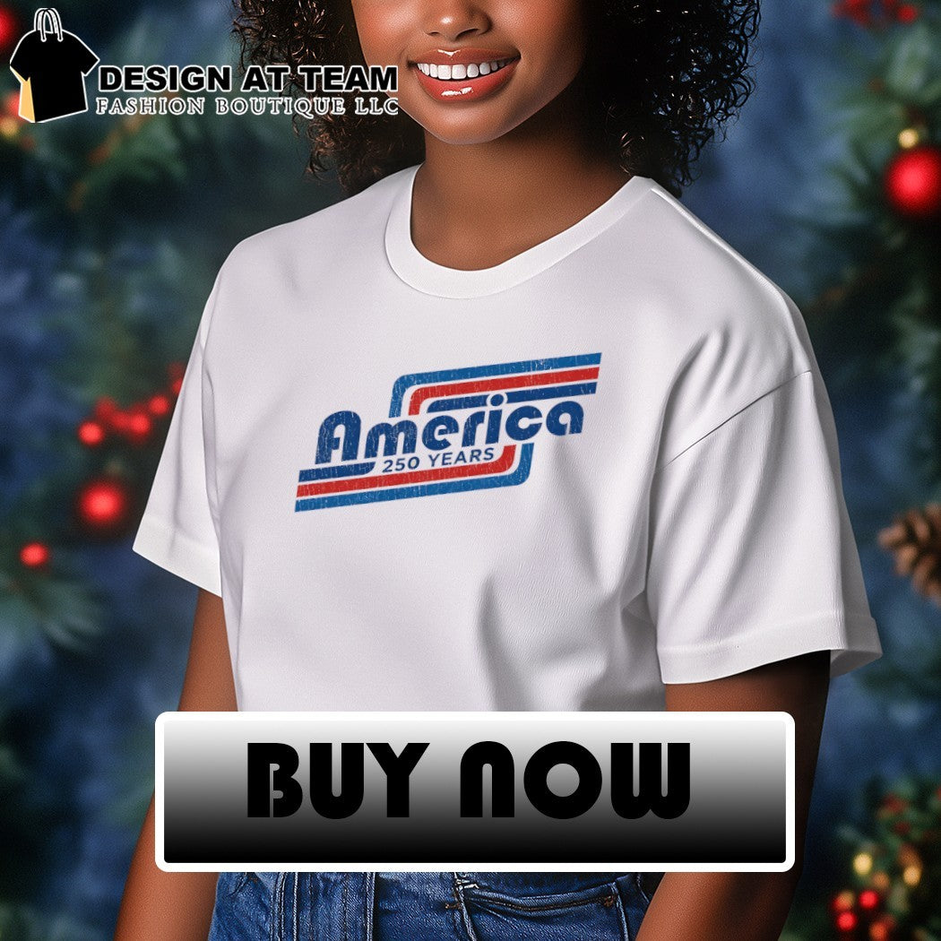 United States Patriotism America 250 Years Commemorative Anniversary 4th of July shirt