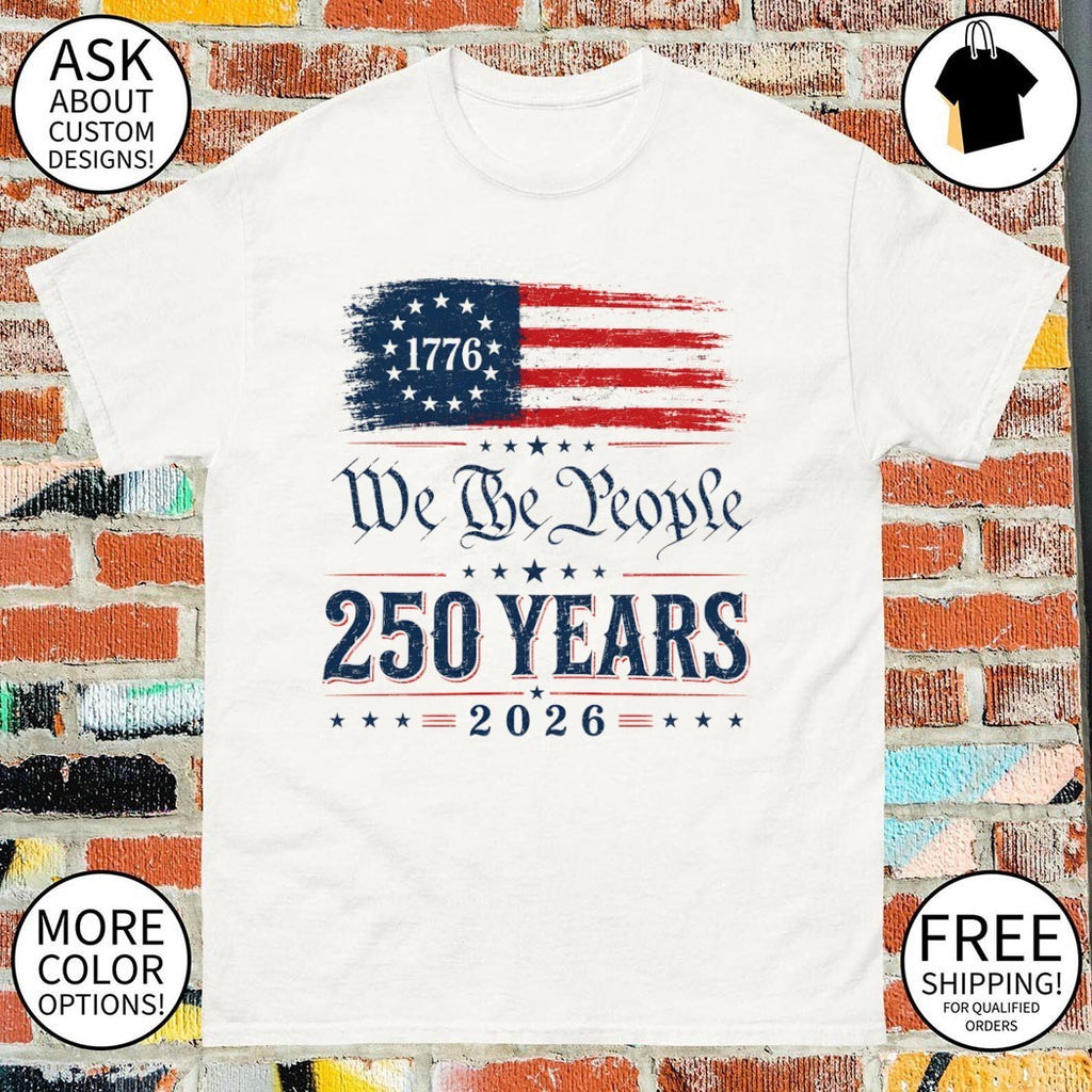 United States flag America We Be People 250 Years 2026 shirt