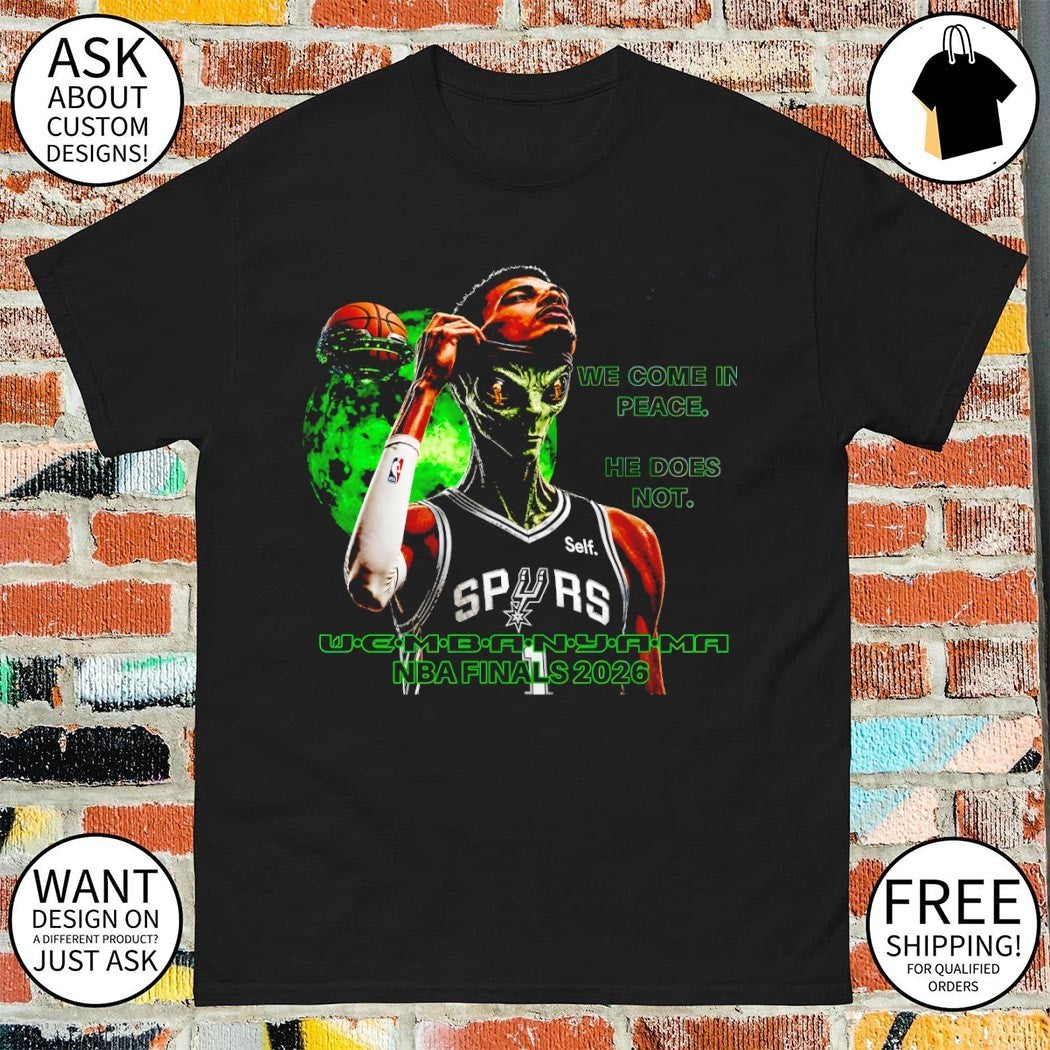 Victor Wembanyama San Antonio Spurs Basketball Alien We Come In Peace He Does Not shirt