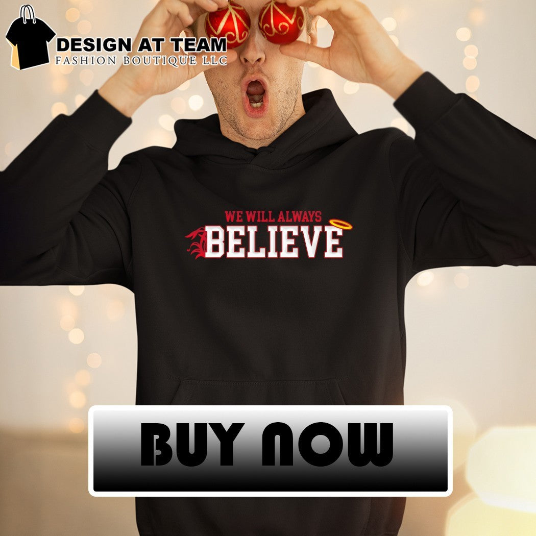 We Will always Believe South Carolina Gamecocks shirt