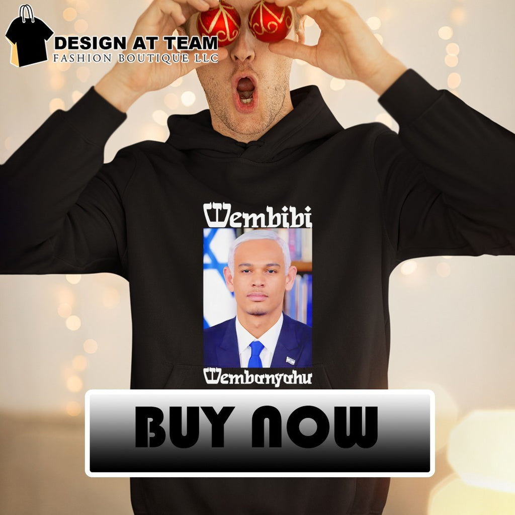 Wembibi Wembanyahu Victor Wembanyama x Benjamin Netanyahu Israel 2026 shirt