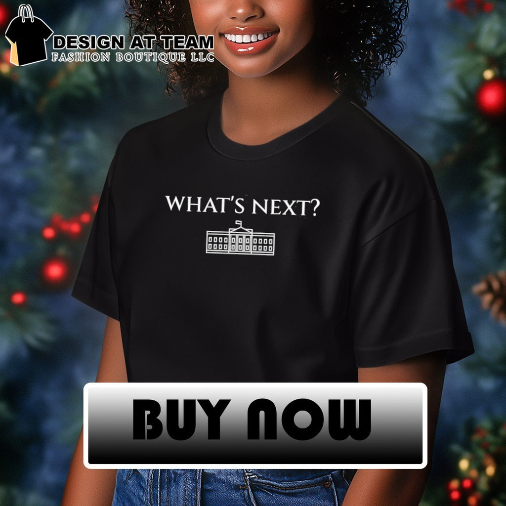 What’s Next West Wing White House 2026 shirt