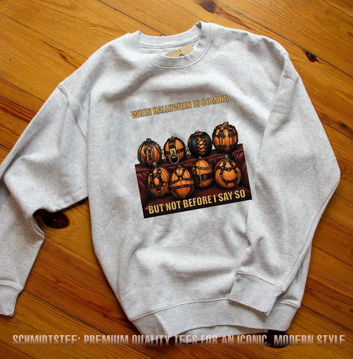 When Halloween Is Coming But Not Before I Say So Shirt
