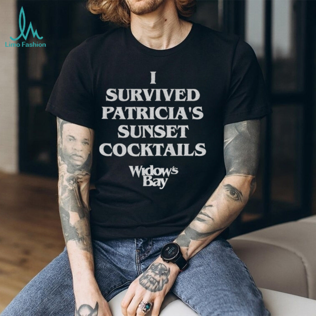 Widow’s Bay I Survived Patricia’s Sunset Cocktails shirt
