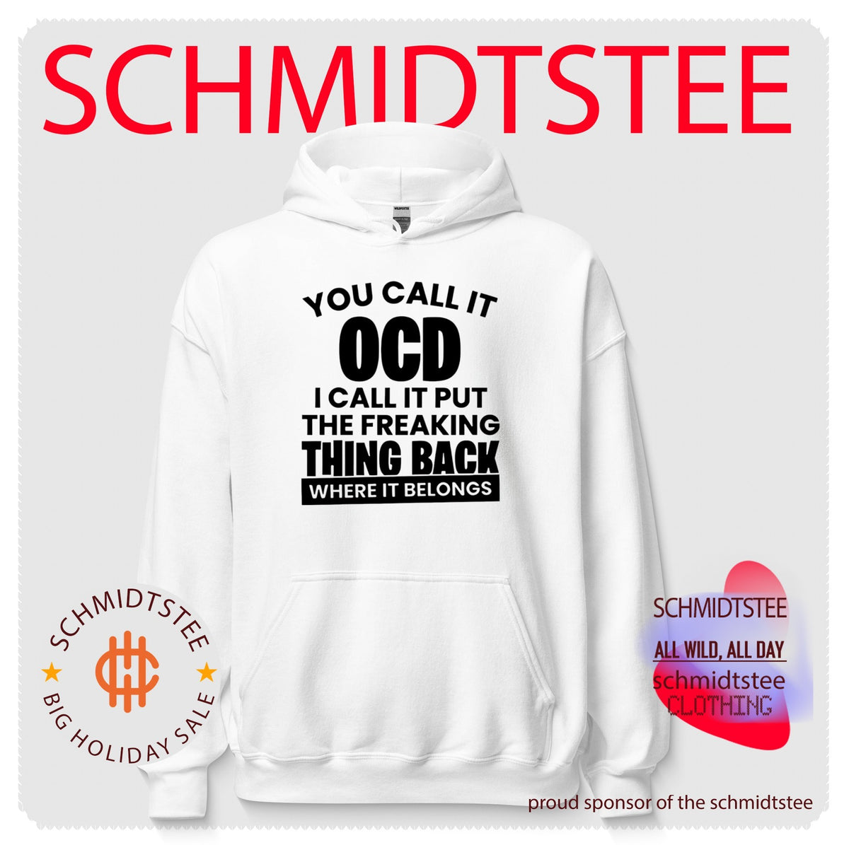 You Call It OCD I Call It Put the Freaking Thing Back Where It Belongs shirt