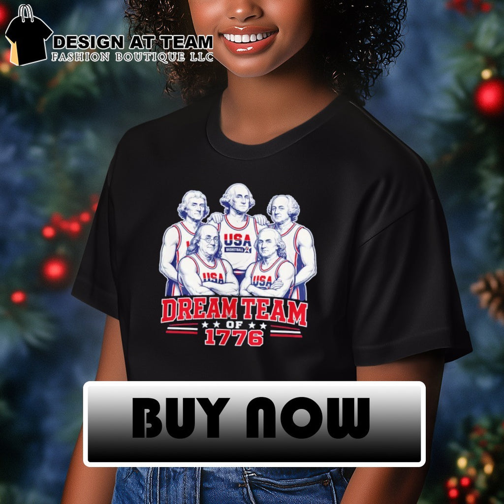 Funny Founding Fathers America 250th Anniversary dream team of 1776 shirt