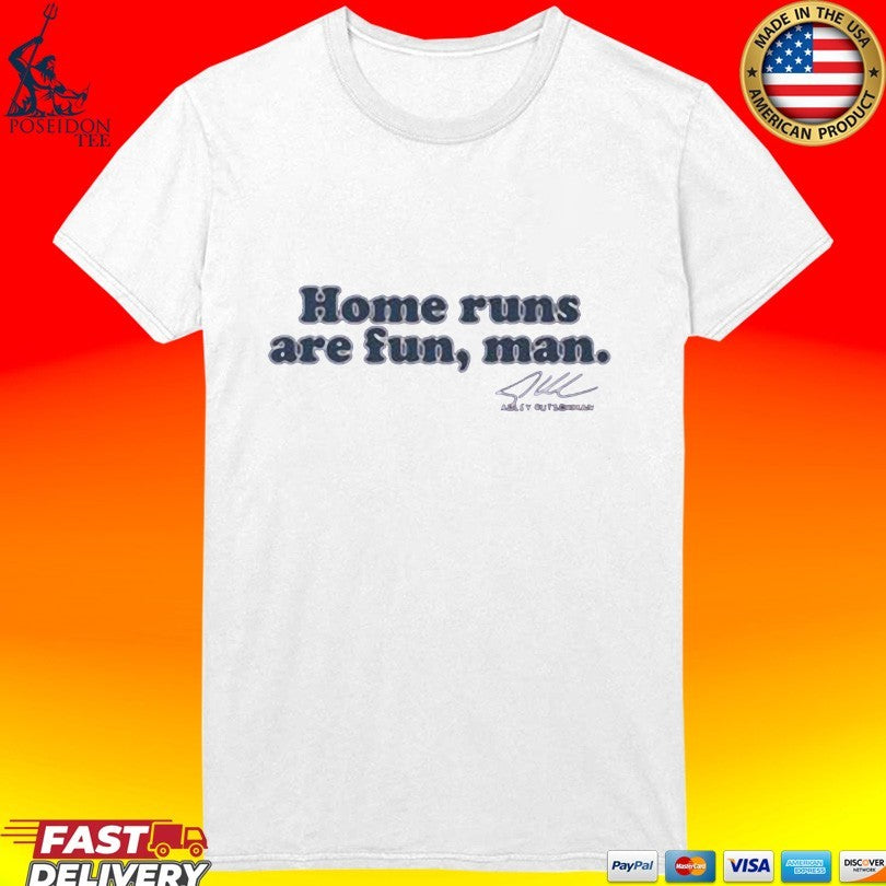 Adley Rutschman Home Runs Are Fun Man T-shirt