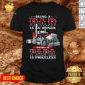 Being A Dad Is An Honor Best Truckin’ Dad Ever Shirt