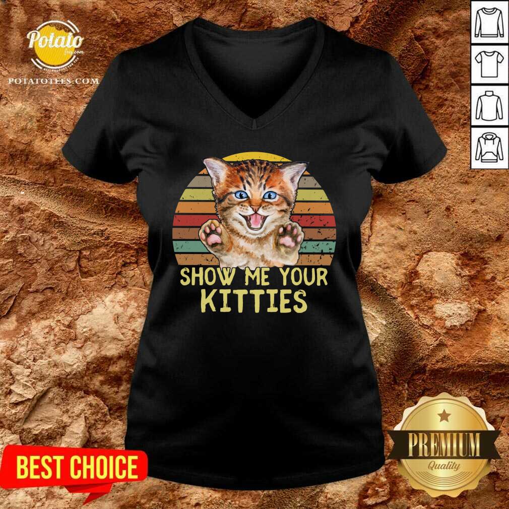 Selling Show Me Your Kitties Cat Shirt