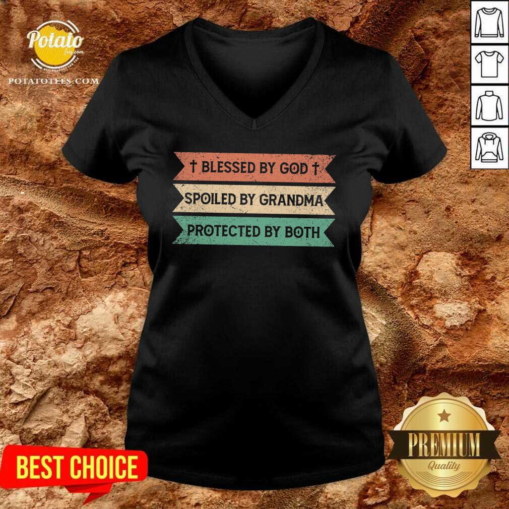 Blessed By God Spoiled By Grandma Protected By Both Shirt