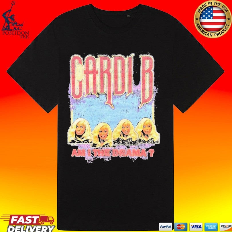 Cardi B Am I The Drama Faces T-shirt