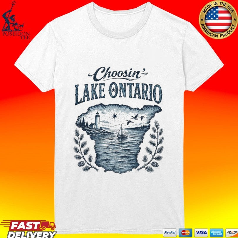 Choosin’ Lake Ontario T-shirt