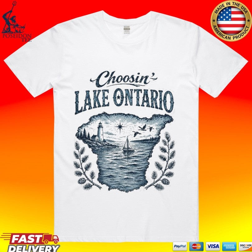 Choosin’ Lake Ontario T-shirt