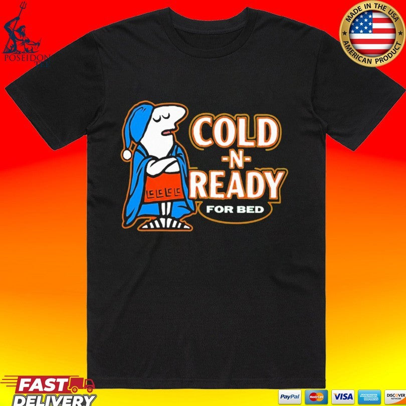 Cold N Ready For Bed Sleepy Character T-shirt