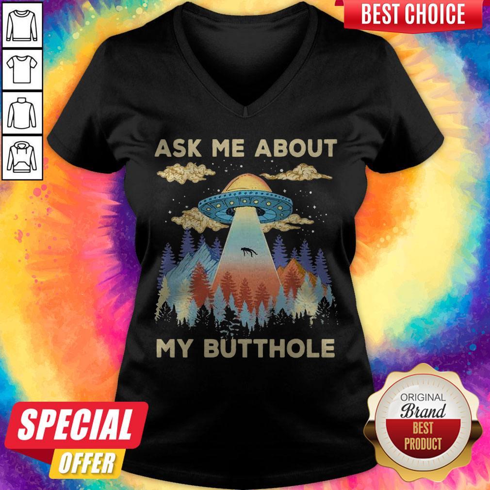 Cute UFO Ask Me About My Butthole Shirt