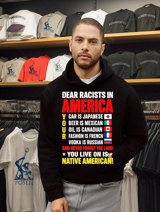 Dear Racists In America You Live On Is Native American T-shirt