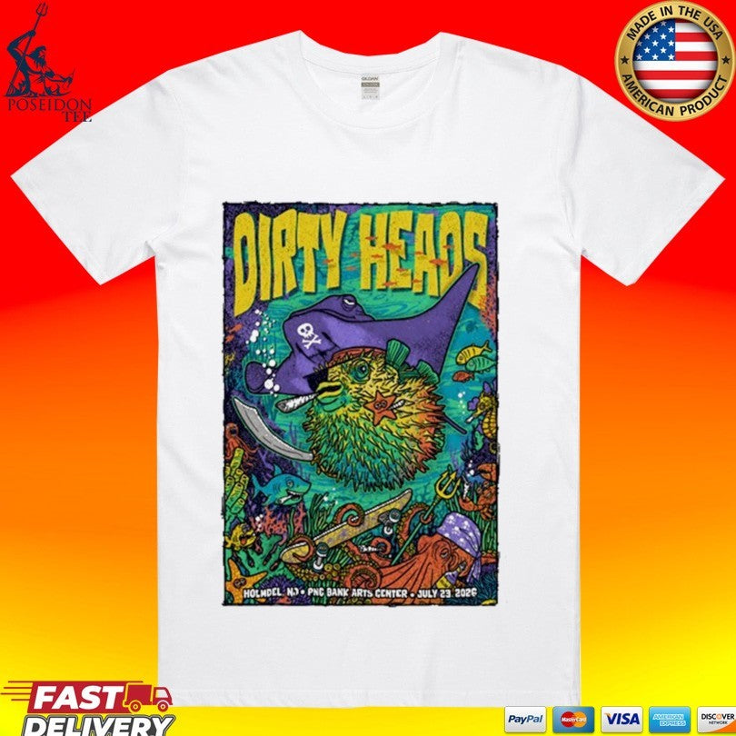 Dirty Heads Pnc Bank Arts Center In Holmdel Nj July 23 2026 T-shirt