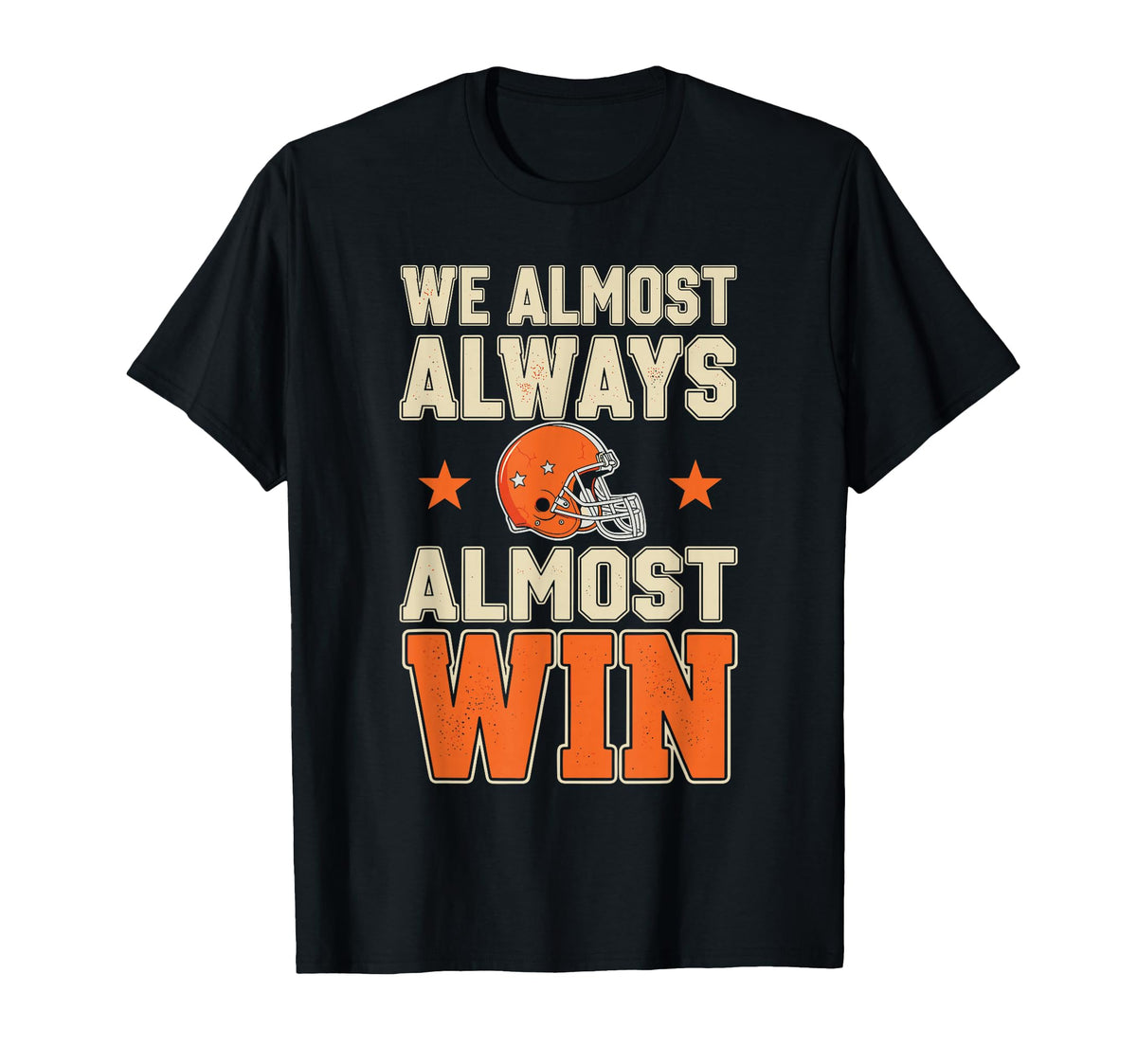 Almost Always Almost Win Football Fan Unisex T-shirt, Sweatshirt, Hoodie (1)