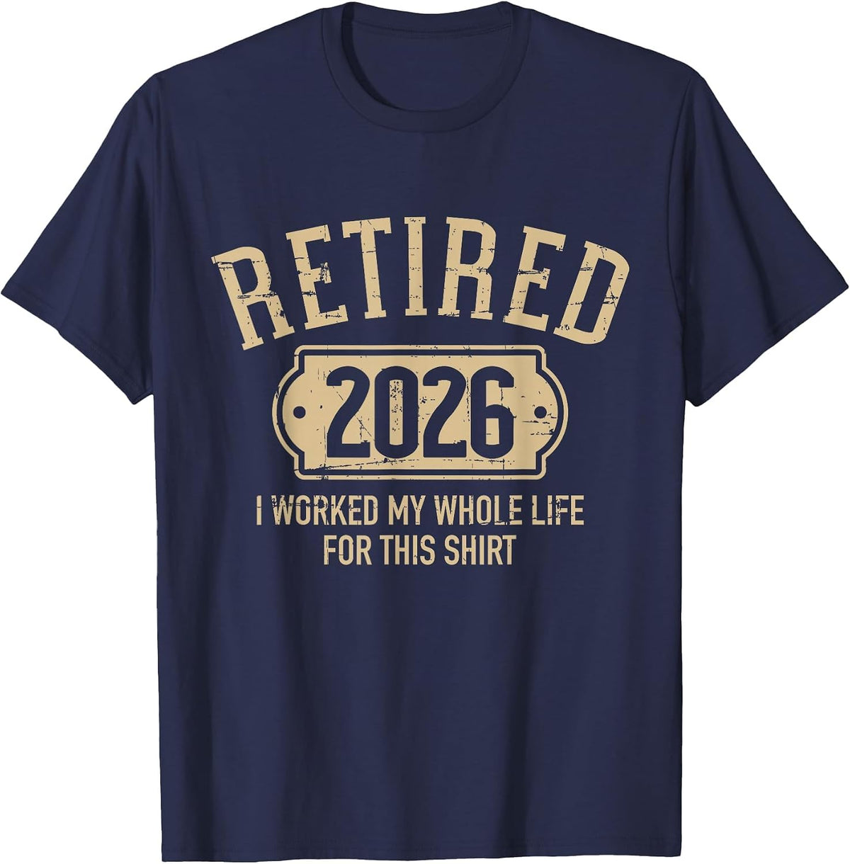 Retired 2026 Retirement Worked Whole Life Unisex T-shirt, Sweatshirt, Hoodie (1)