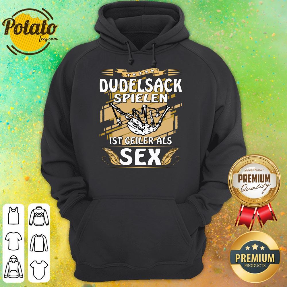 Dudelsack Spielen Ist Geiler Als Sex Shirt