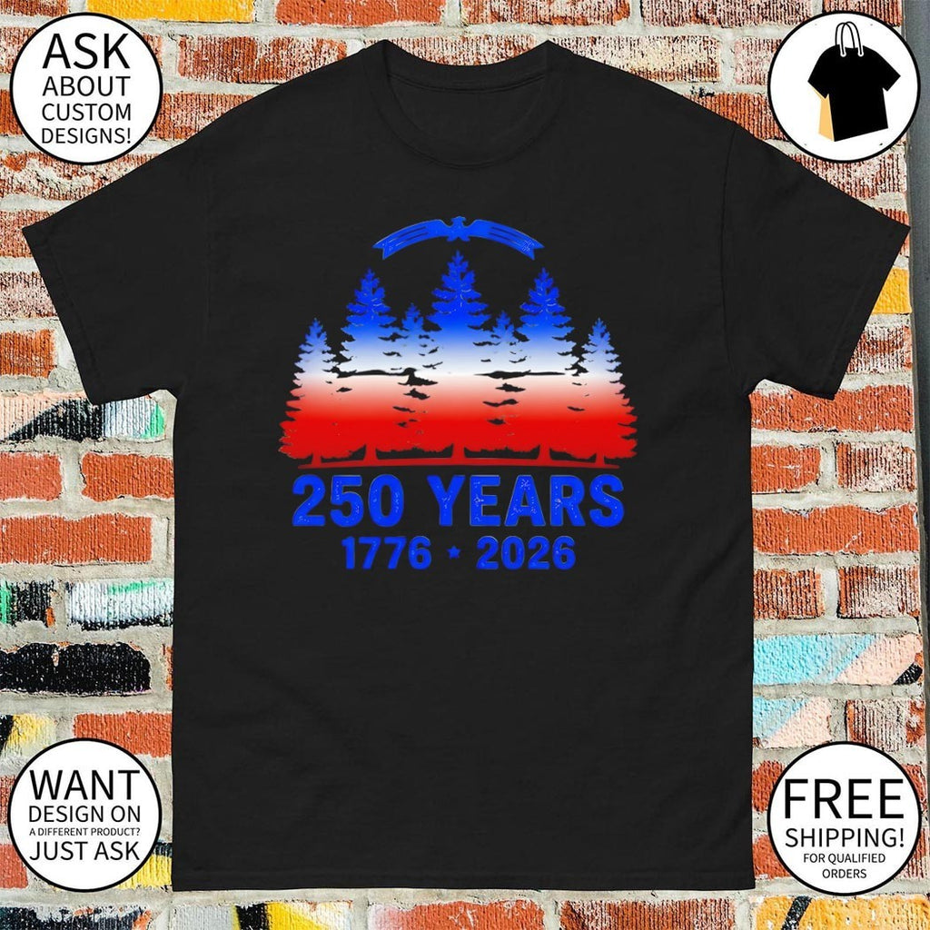 United States Patriot Evergreen Tree 250 Years 1776 2026 Anniversary 4th of July shirt