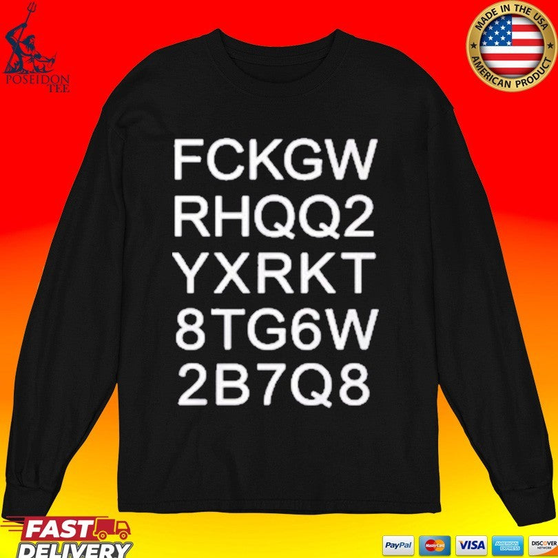 Fckgw Rhqq2 Yxrkt 8tg6w 2b7q8 T-shirt