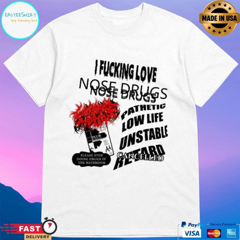 Firehouse 666 Nose Drugs I Fucking Love Shirt