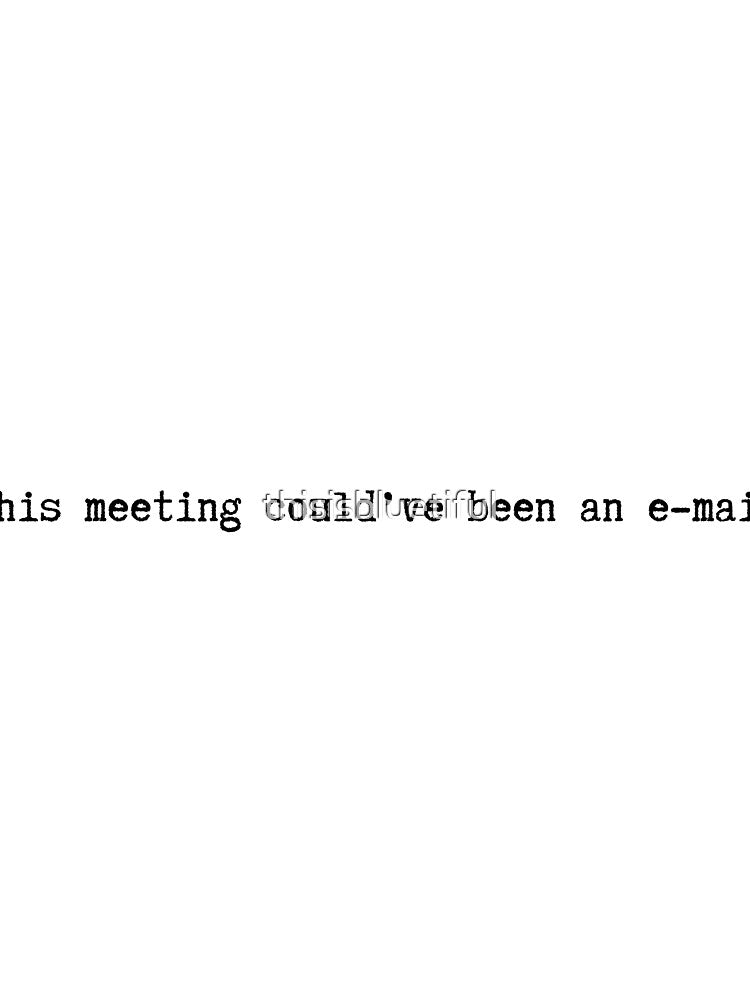 That could have been an email by thisisbluetiful