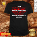 Funny I Am A Veteran When Life Closes A Door Breach The Wall And Walk In Like A Boss Shirt