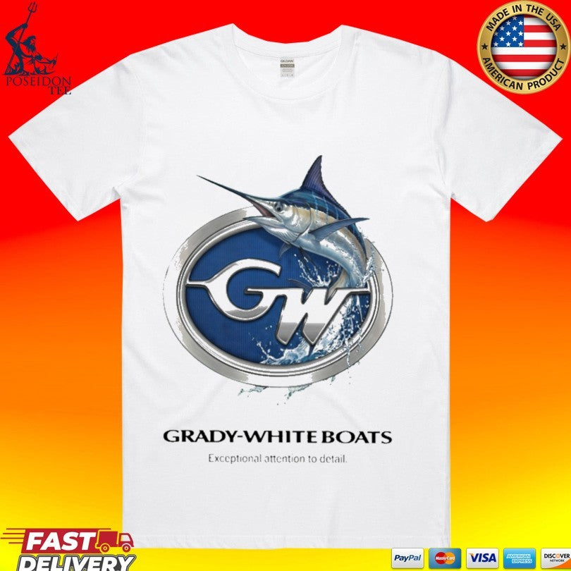 Grady White Boats Exceptional Attention To Detail T-shirt