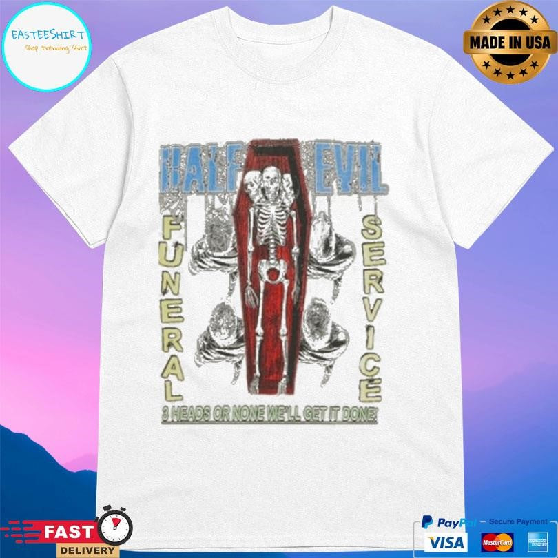 Half Evil Buried Alive Shirt
