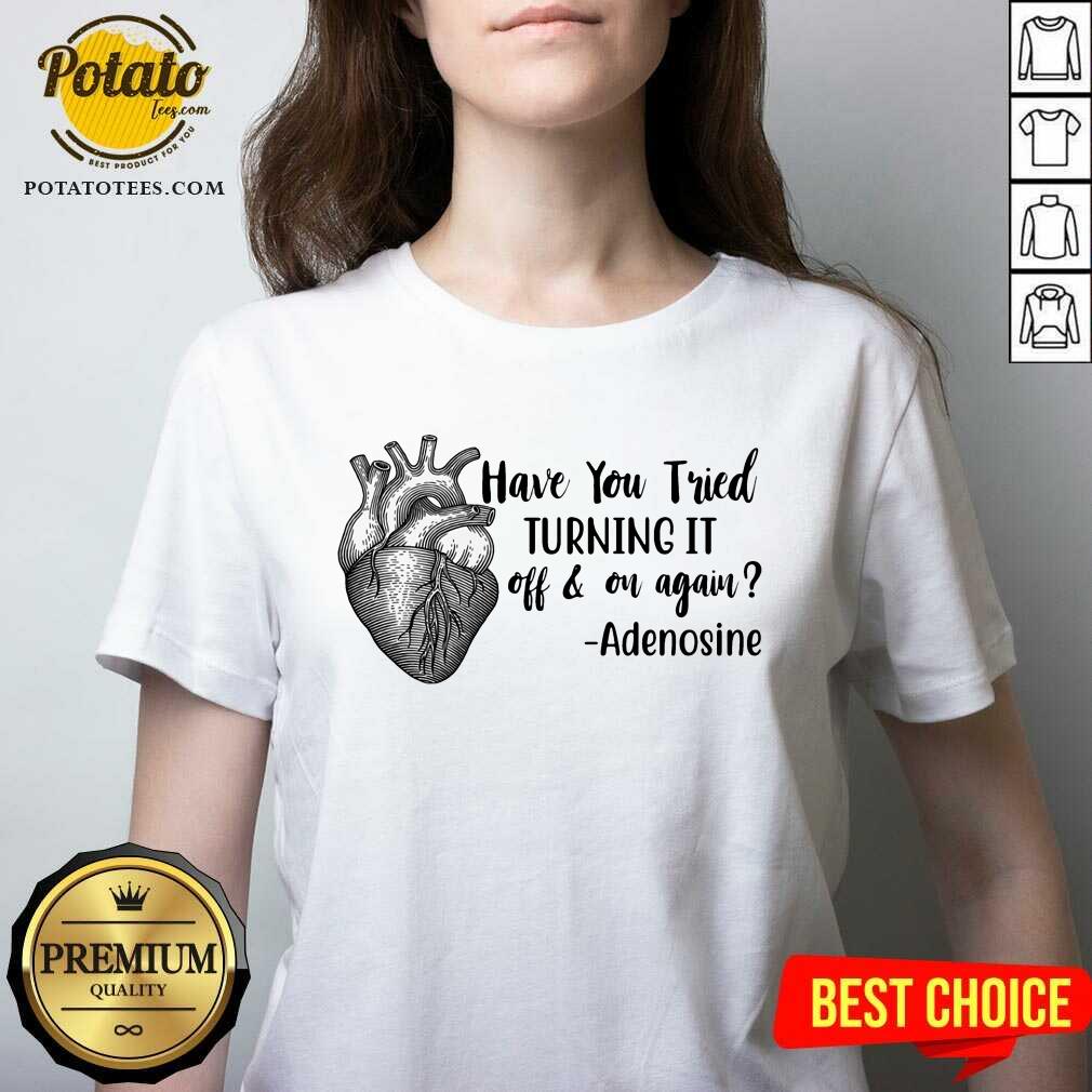 Have You Tried Turning It Off On Again Nurse Shirt
