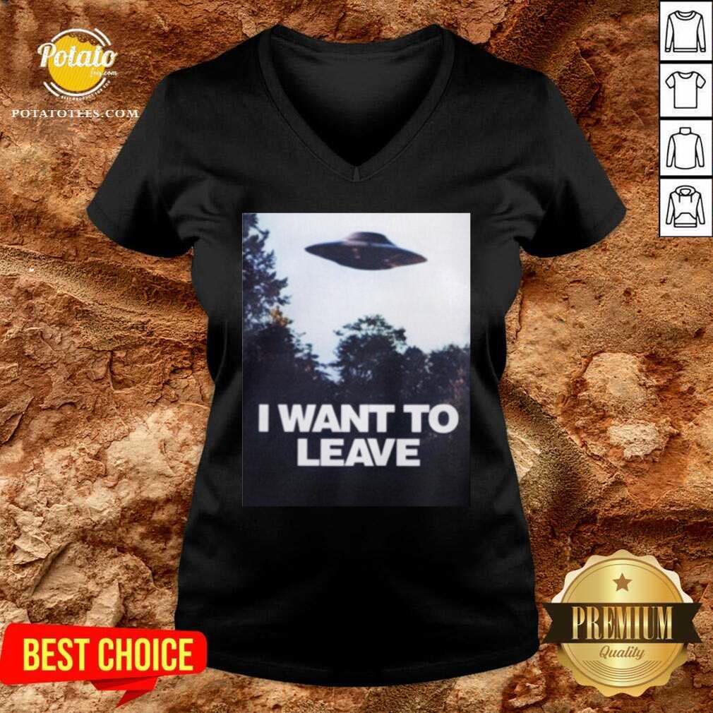 I Want To Leave Shirt