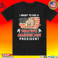 I Want To See A Native American President T-shirt