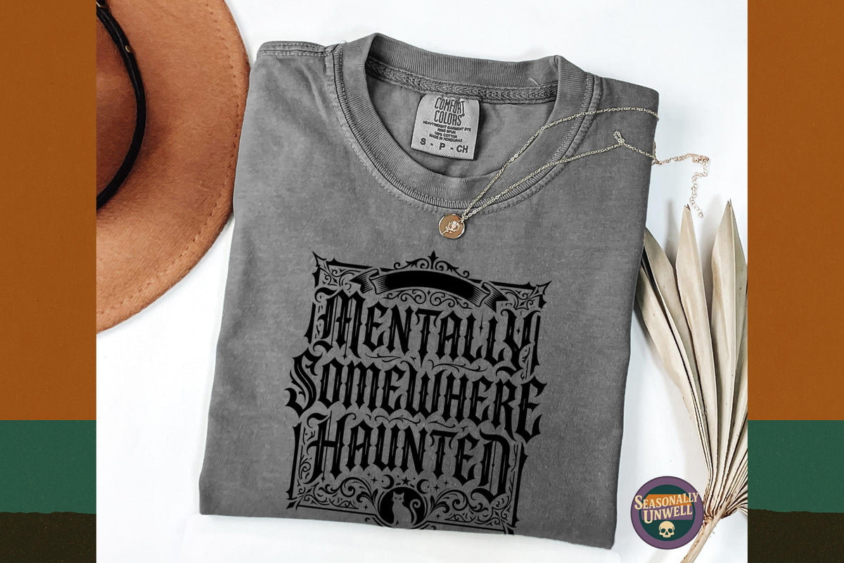 Mentally Somewhere Haunted Black Cat Comfort Colors Unisex T-shirt, Sweatshirt, Hoodie (1)