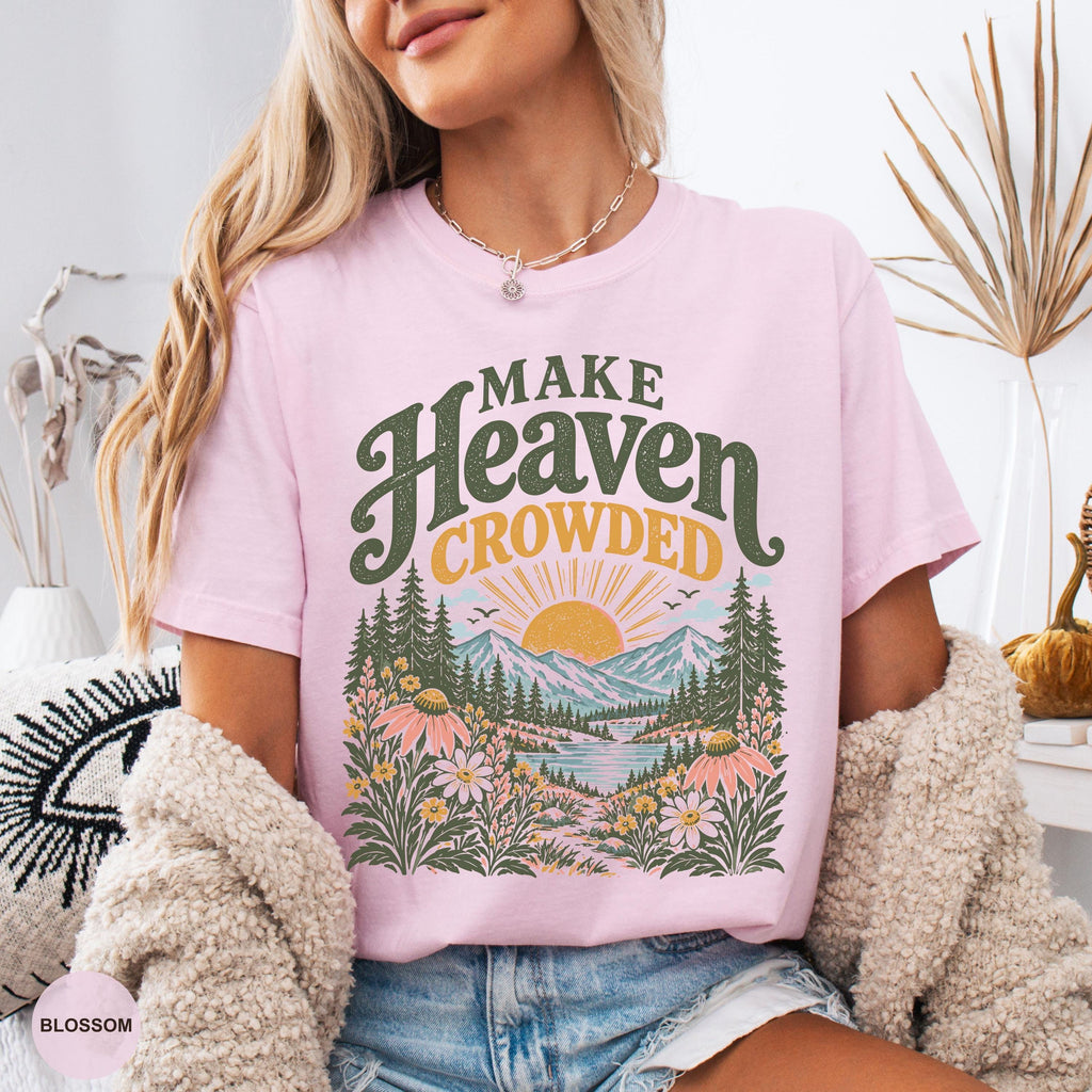 Make Heaven Crowded Vintage Christian Christian Clothes Womensclothing Bible Study Church Faith Based Christian Tee (2)