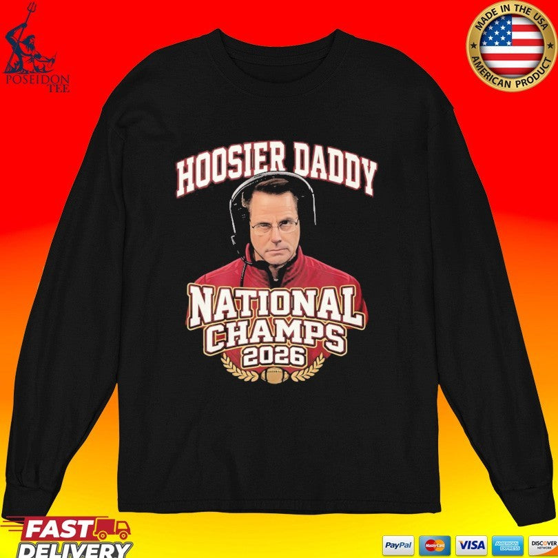 Indiana And Hoosier Daddy National Champions 2026 T-shirt