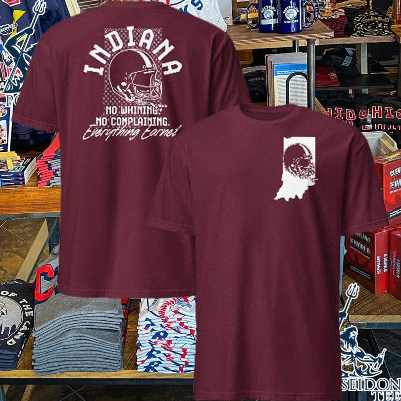 Indiana Football No Whining No Complaining Everything Earned Helmet T-shirt