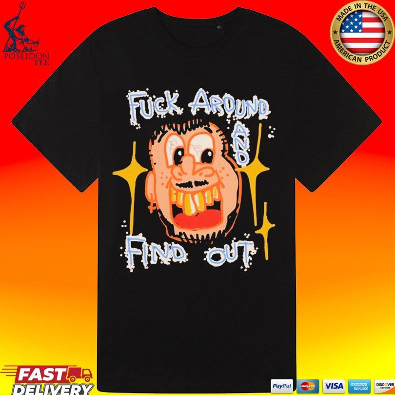 Jaywalking Fuck Around Find Out T-shirt