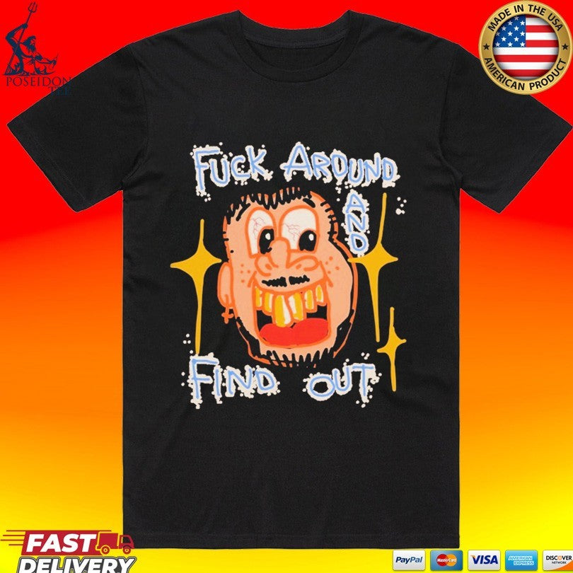 Jaywalking Fuck Around Find Out T-shirt