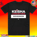 Keisha For Georgia Keisha For Governor T-shirt