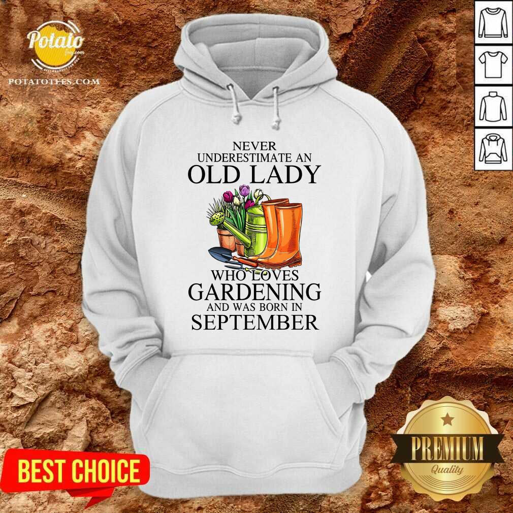 Loves Gardening And Was Born In September Shirt