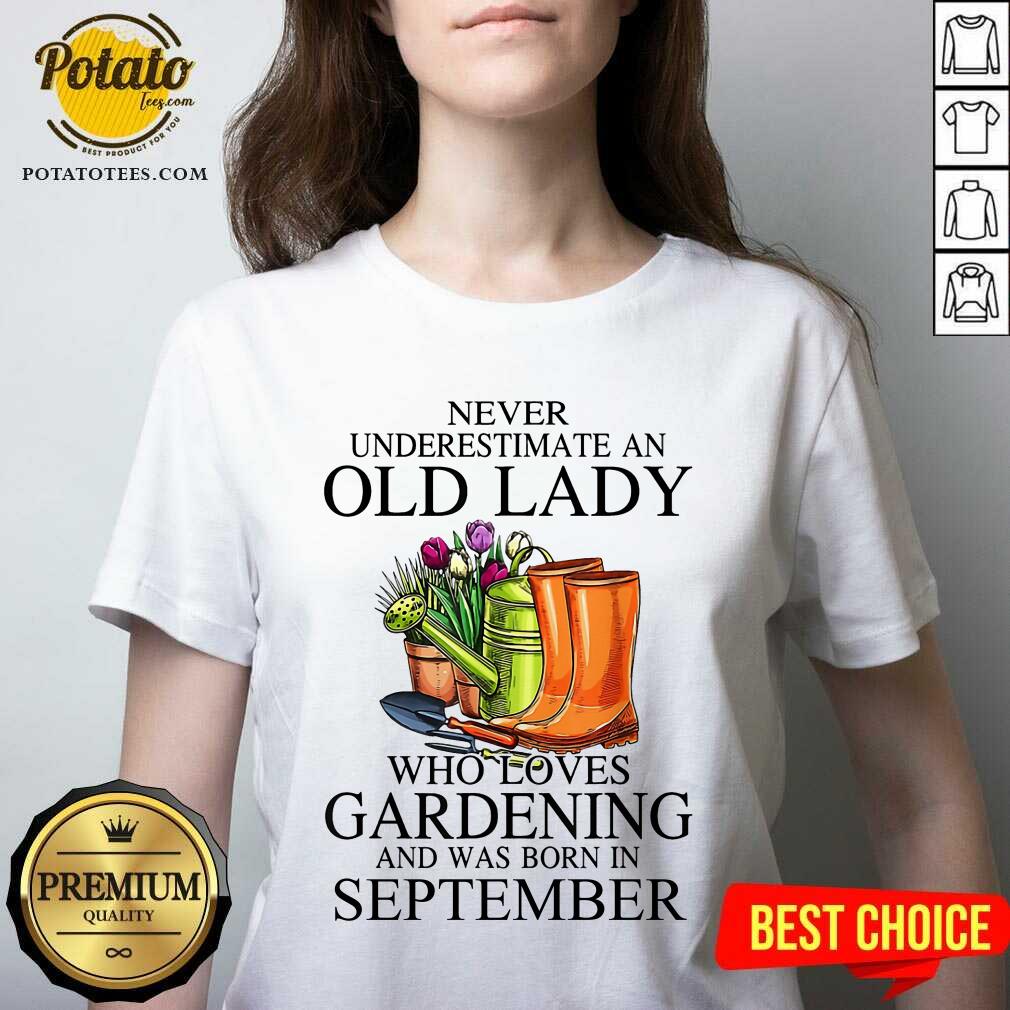 Loves Gardening And Was Born In September Shirt
