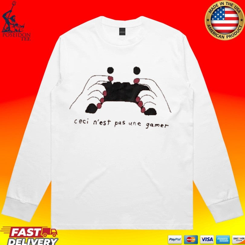 Mem Made Ceci N’est Pas Une Not A Gamer T-shirt