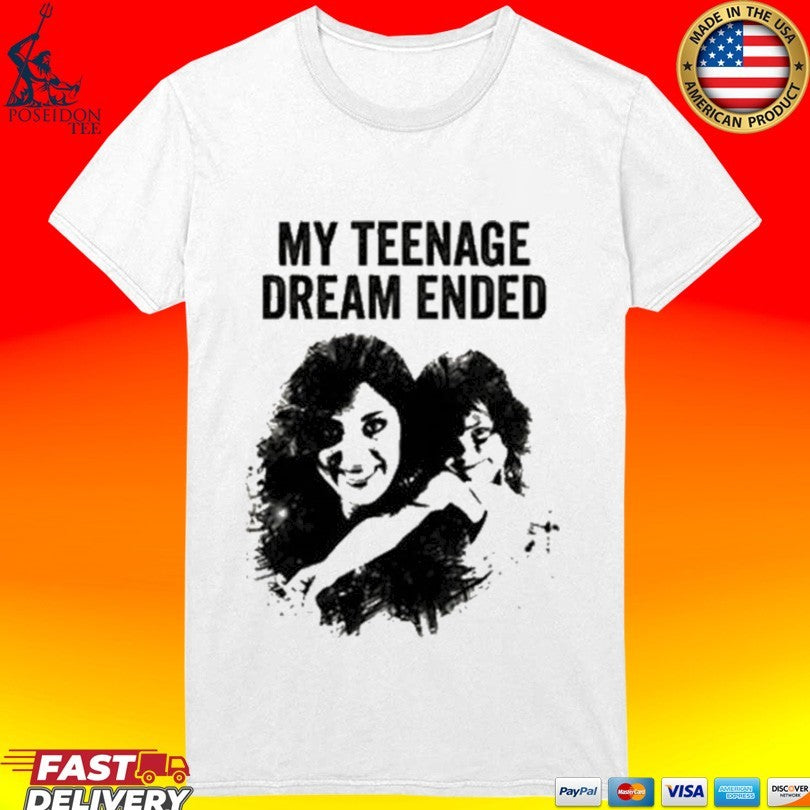 My Teenage Dream Ended Nostalgia T-shirt