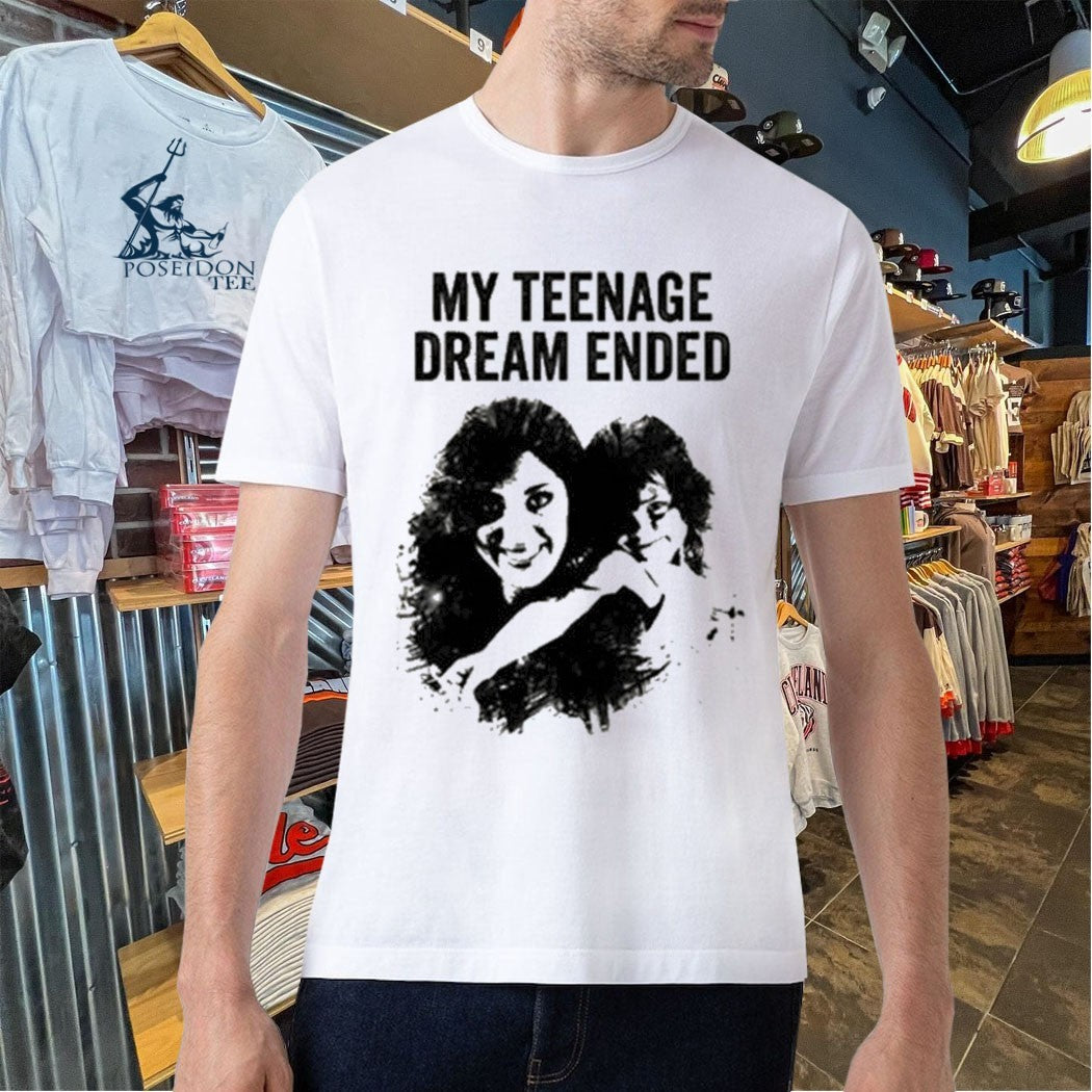 My Teenage Dream Ended Nostalgia T-shirt