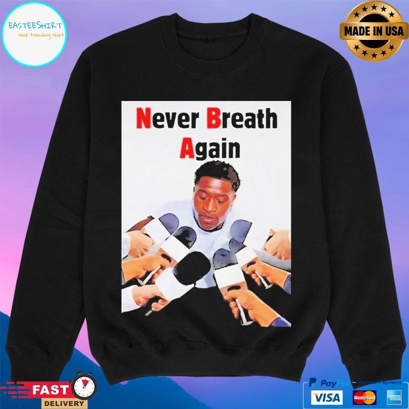 Never Breath Again George Floyd Shirt